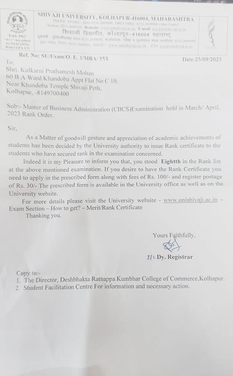 Mr. Prathamesh Kulkarni the student of M.B.A. (2021-2023 batch) secured 8th rank in University Merit Order in MBA CBCS examination held in March / April 2023.